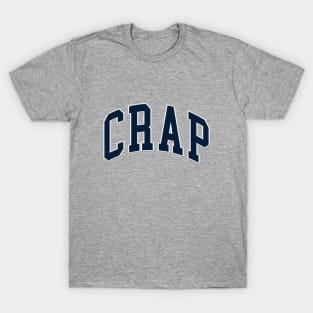 Crap T-Shirt